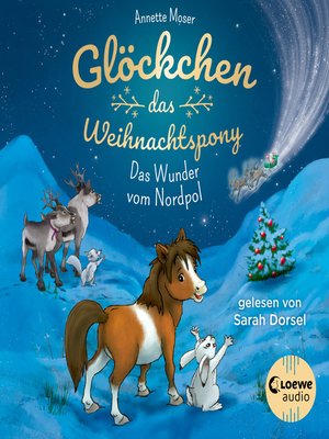 cover image of Glöckchen, das Weihnachtspony (Band 1)--Das Wunder vom Nordpol